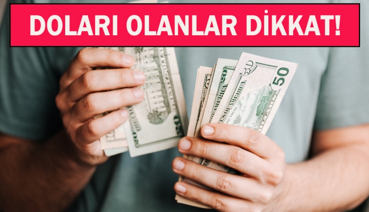Doları olanlar dikkat! O isimden çok kritik açıklama geldi! Elinizi çabuk tutun!