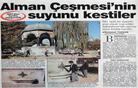 2001 yılında İSKİ, Alman Çeşmesi nin suyunu kesmiş!
