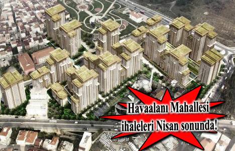 Esenler Havaalanı Mahallesi'nin ilk etabını Siyah Kalem dönüştürecek!