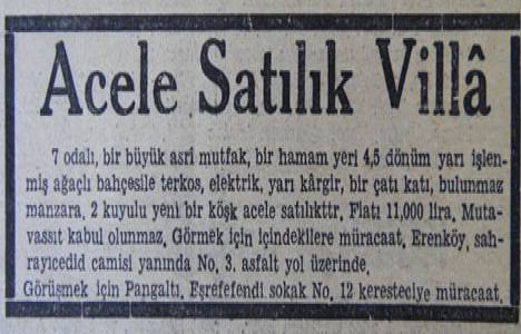 1942 yılında Erenköy'de bir 4 buçuk dönüm bahçe içinde bir villa 11 bin liraya satılacakmış!