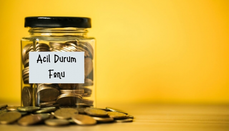 Acil durum fonu nedir? Acil durum fonu oluşturmak neden önemlidir? Acil durum fonu nasıl oluşturulur? 