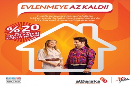Albaraka ev sahibi olmak isteyenlere Konut Hesabı fırsatı sunuyor!