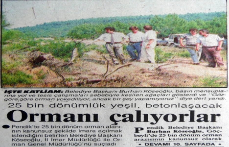 1990 yılında Pendik te 25 bin dönüm arazi kanunsuz şekilde imara açılmış!