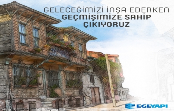 Ege Yapı Tescilli Yapılar İçin Kılavuz hazırladı!