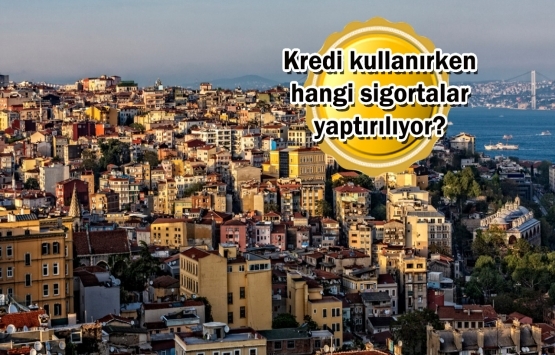 Konut kredisiyle ev alacaklar dikkat!