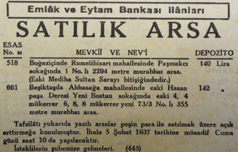 1937 yılında Rumeli Hisarı'nda 2.294 metrekare arsa 140 lira teminatla satılacakmış!