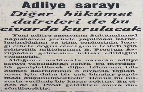 1937 yılında hükümet binaları Sultanahmet te kurulacak!