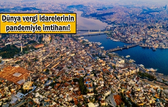 Onlarca ülke emlak vergisini ödemelerini erteledi!