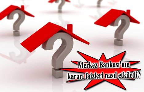 Konut kredisi faiz oranları değişti mi? 
