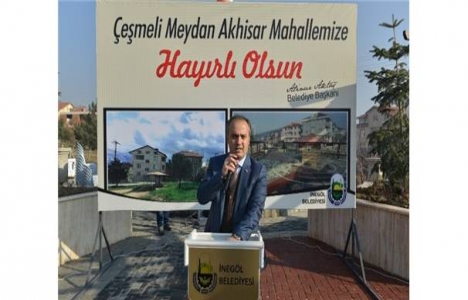 İnegöl Akhisar'daki Çeşmeli Meydan açıldı!