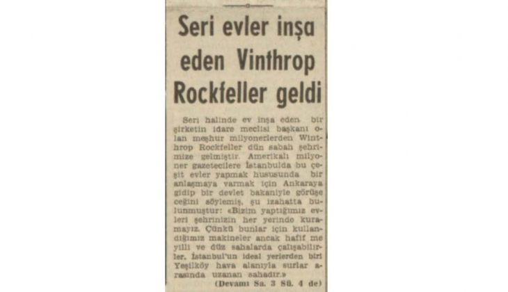 1957 de Amerika da seri evler inşa eden o milyoner gözünü İstanbul a dikmiş! Seri evler yapacağım ama..