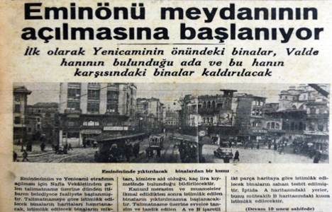 1938 yılında Eminönü Meydanı nın açılmasına başlanacak!