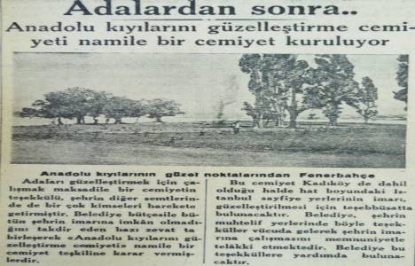 1934 Yılında Anadolu Kıyılarını Güzelleştirme Cemiyeti Kurulmuş!