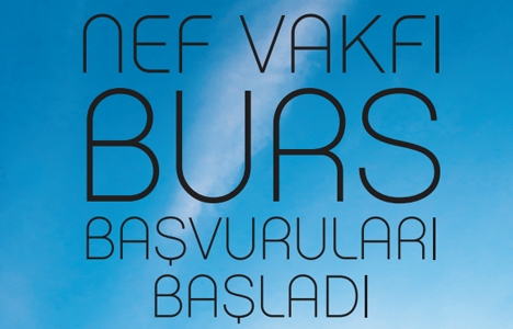 Nef Vakfı burs başvuruları, 1 Ekim’de başlıyor!