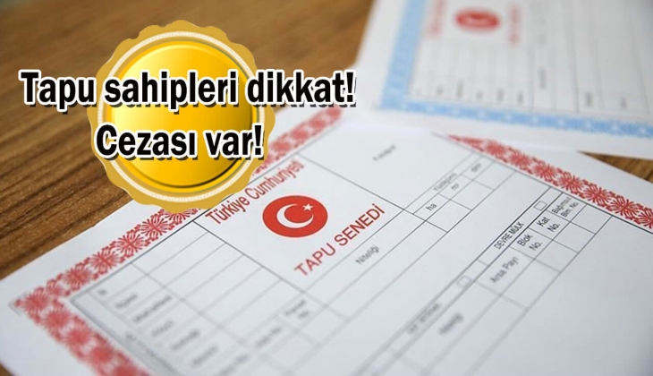 Tapu sahipleri dikkat! 5 gün sonra sona erecek! Yapmayan yandı!
