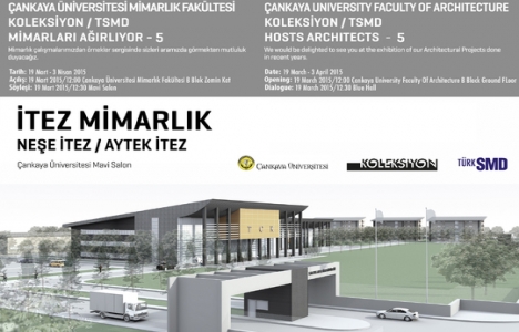 Çankaya Üniversite​si Mimarlık Fakültesi, ​Koleksiyon​/TSMD Mimarları ağırlıyor!
