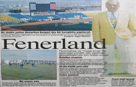 1997 yılında Şükrü Saraçoğlu Stadı nın yerine dev alışveriş merkezi!