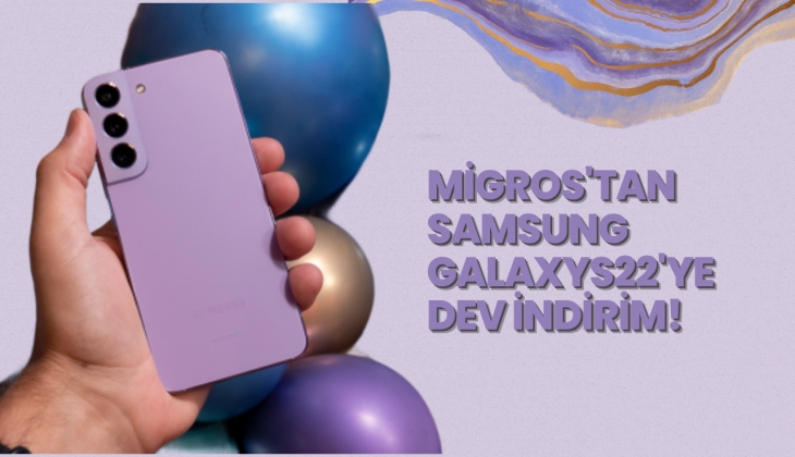 Samsung Galaxy S22'ye Migros'tan indirim! 29 Kasım 2022 fiyat listesi...