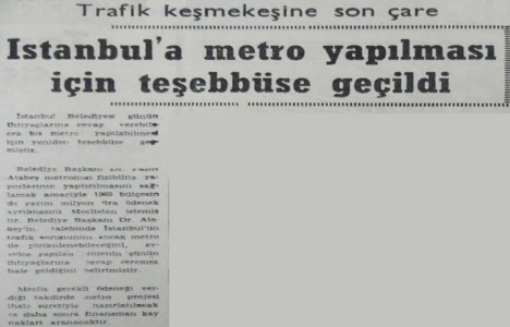 1969 yılında metro yapılması için teşebbüse geçilmiş!