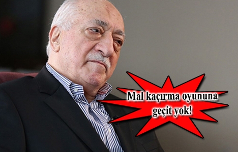 FETÖ'nün 4 bin 351 gayrimenkulü Hazine’ye geçti!