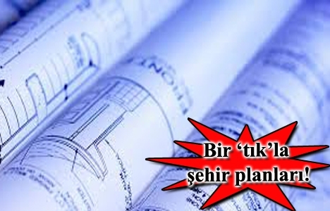 Mekansal planlama süreci elektronik ortama taşınıyor!