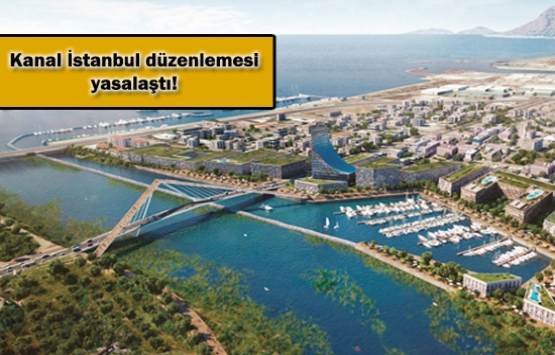 Kanal İstanbul YİD modeli kapsamına alınacak!