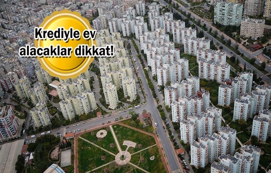 Konut kredisi faiz oranları değişti mi