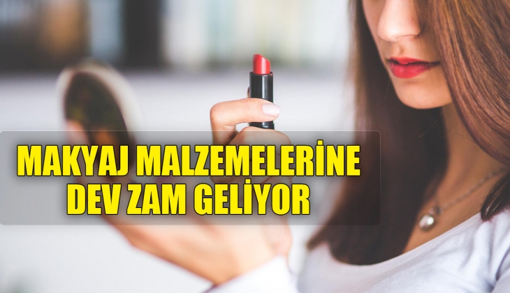 Kozmetik malzemelerine enflasyon ve dolar zammı geliyor! İşte artış oranı