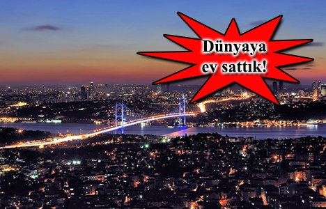 Türkiye'den 183 ülkeye gayrimenkul satışı!
