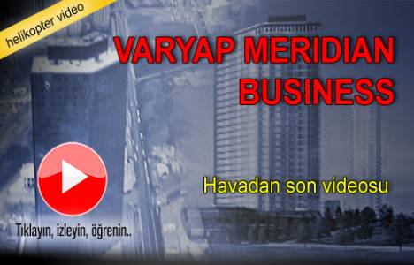 Ataşehir Meridian Business'ın havadan son videsu!