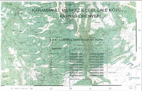 Karaman Lale Köyü nde I. Derece Arkeolojik Sit Alanı belirlendi!