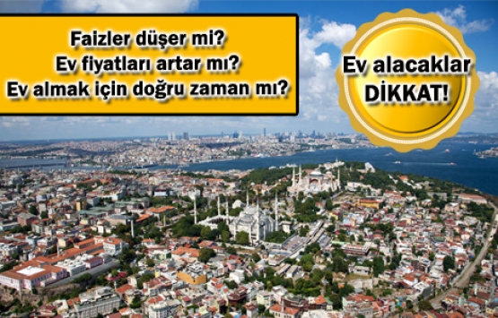 Konut kredi faizlerinin düşmesini beklemek mantıklı mı?