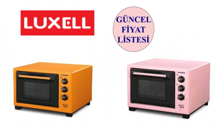 Luxell fırınlarında yüzde 38 indirim fırsatı! İşte Luxell fırın modelleri ve Mart 2022 fiyat listesi…