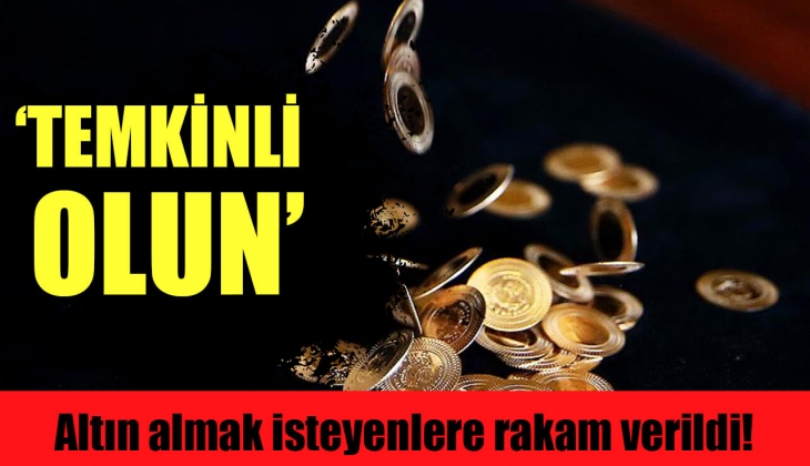 Altın almak isteyenlere rakam verildi! Temkinli olun...