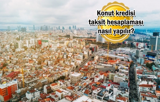100 bin TL’lik konut kredisinin aylık taksitleri ne oldu 2020?