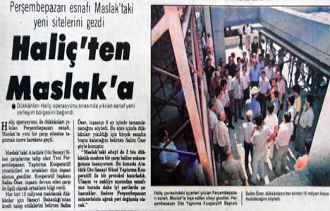 1985 yılında Perşembepazarı esnafı Maslak a taşınacakmış!