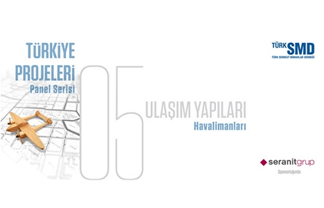 TSMD Ulaşım Yapıları paneli 22 Eylül'de 