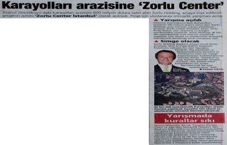 2007 yılında Karayolları arazisine Zorlu Center !