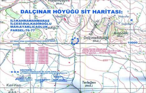 Maraş ta Dalçınar Höyüğü 1.derece sit alanı ilan edildi!