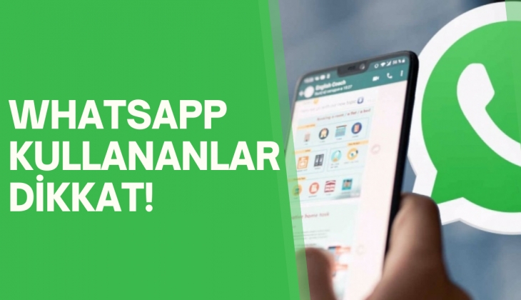 WhatsApp kullananlar dikkat! Bütün bilgileriniz tehlikede! Acele edin hemen bakın!