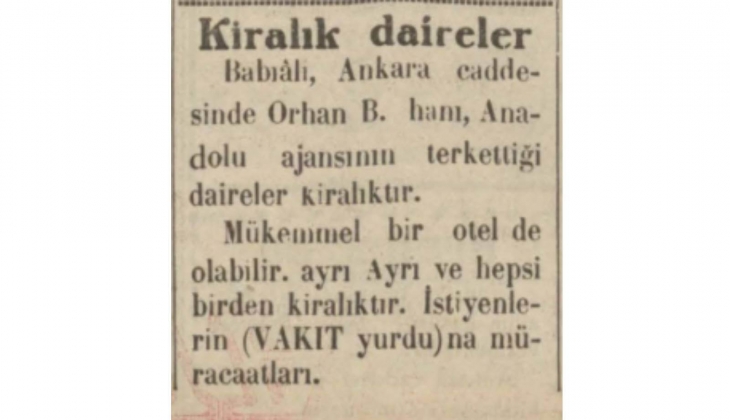 1930 yılında Anadolu Ajansı nın terk ettiği Orhan B. Hanı kiraya verilecekmiş!