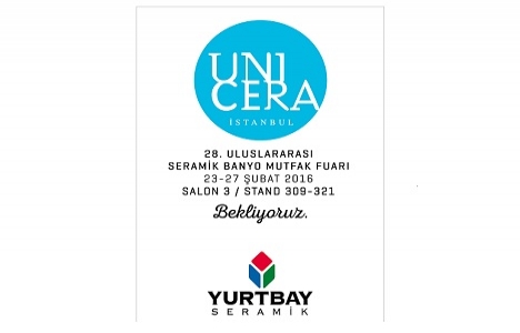 Yurtbay Seramik, UNICERA Seramik Banyo Mutfak Fuarı'na katılacak!