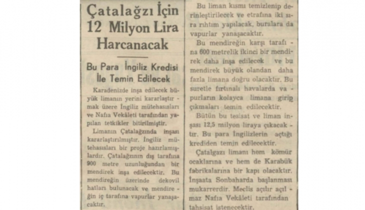 1939 da Karadeniz Çatalağzı limanı 12 milyon liraya mal olacakmış!