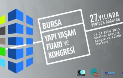 Bursa Yapı Yaşam Fuarı ve Kongresi başladı!