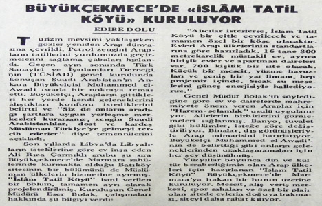 1982 yılında Büyükçekmece de İslam Tatil Köyü kuruluyormuş!
