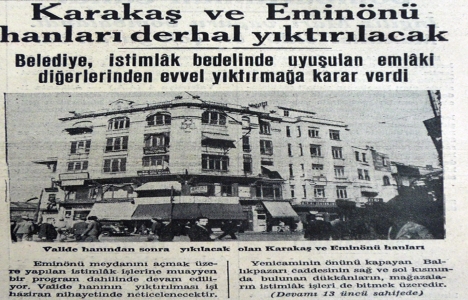 1938 yılında Karakaş ve Eminönü hanları yıktırılacak!