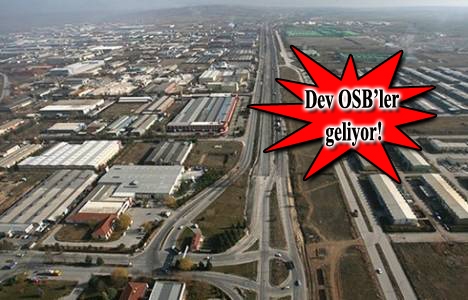 3 yılda 20 yeni OSB inşa edilecek!