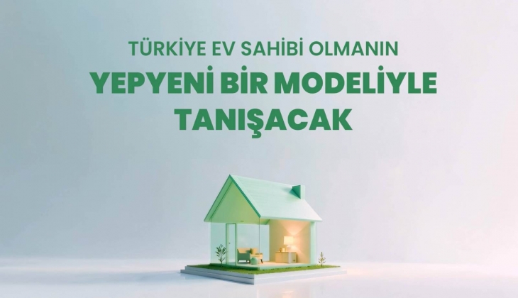 Konut piyasasında yeni dönem! Konut almayı kolaylaştıracak finansman modeli hayata geçiriliyor!