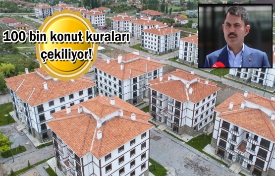 TOKİ'nin 9 ildeki 2 bin 788 konutu sahiplerini bulacak!