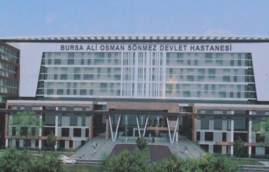 Bursa Ali Osman Sönmez Devlet Hastanesi'nin inşaatı TBMM'de!